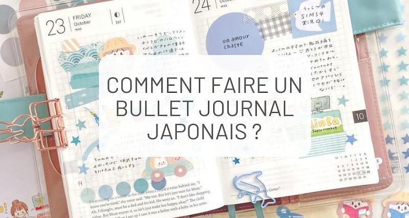 Comment Faire Un Bullet Journal Japonais